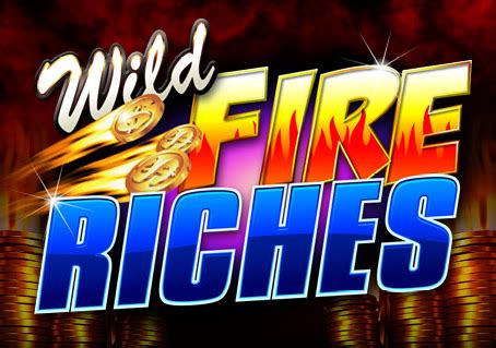 Wild Fire Riches Slot Grátis